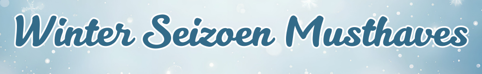 winter seizoen musthaves